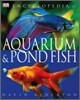 Encyclopedia Of Aquarium & Pond Fish