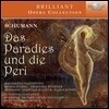 Wolf-Dieter Hauschild 슈만: 오페라 '낙원과 요정 페리' (Schumann: Das Paradies und die Peri, Op. 50) 라이프치히 심포니 오케스트라, 볼프-디터 하우쉴트