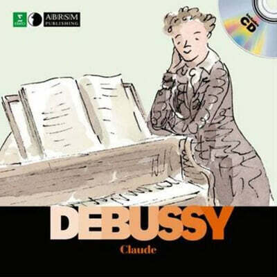 첫발견 뮤직 클로드 드뷔시 Claude Debussy (Book & CD)