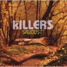 The Killers - Sawdust