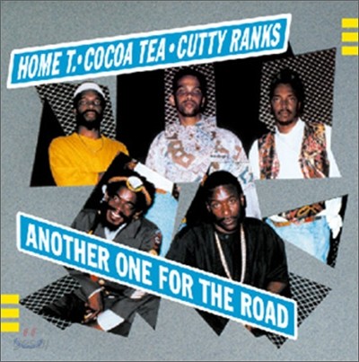 Home T/Cocoa Tea &amp; Cutty Ranks - Another One for the Road