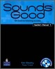 Sounds Good 1 : Teacher's Manual