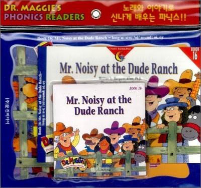 Dr. Maggie&#39;s Phonics Readers 16 : Mr. Noisy at the Dude Ranch (Book+CD+Workbook Set)