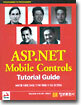 ASP.NET  Mobile controls : Tutorial Guide