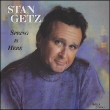 Stan Getz (스탄 게츠) - Spring in here