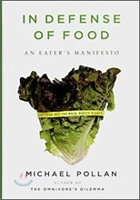 In Defense of Food : An Eater's Manifesto