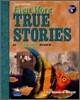 True Stories Level 5 : Even More True Stories, 3/E