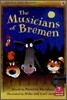 Usborne First Reading Level 3-7 : The Musicians of Bremen (Book & CD)