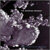 Wedding Present - The Best Of The Rca Years