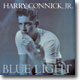 Harry Connick, Jr. - Blue Light, Red Light