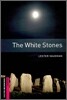 Oxford Bookworms Library 3/E Starter: The White Stones