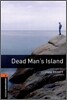Oxford Bookworms Library 3/E 2: Dead Man's Island