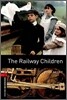 Oxford Bookworms Library 3/E 3: The Railway Children