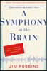 A Symphony in the Brain: The Evolution of the New Brain Wave Biofeedback