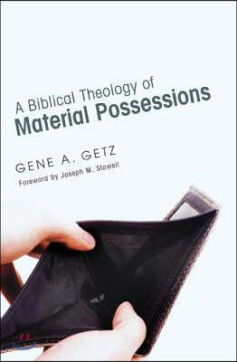 A Biblical Theology of Material Possessions