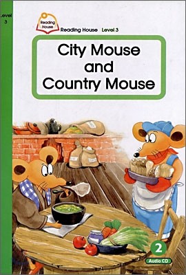 Reading House Level 3-2 : City Mouse and Country Mouse (Book &amp; CD)