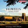 Finzi Singers 하우얼스: 합창 작품집 (Howells: Choral Works)