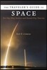 The Traveler's Guide to Space: For One-Way Settlers and Round-Trip Tourists