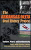 The Arkansas Delta Oral History Project