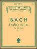 Bach: English Suites for the Piano, Book 1 - Schirmer Library of Classics, Volume 17, Piano Solo J S Bach Baroque Keyboard Sheet Music Collection SMP