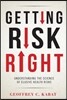 Getting Risk Right: Understanding the Science of Elusive Health Risks