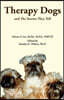 Therapy Dogs and The Stories They Tell: Black and White Edition