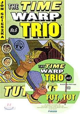 The Time Warp Trio #6 Tut, Tut (Book+CD)