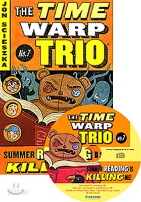 The Time Warp Trio #7 Summer Reading is Killing Me! (Book+CD)