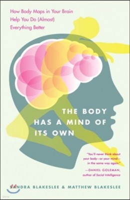 The Body Has a Mind of Its Own