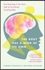 The Body Has a Mind of Its Own