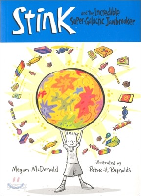 Stink and the Incredible Super-Galatic Jawbreaker