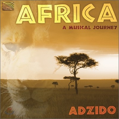 Adzido - Africa: A Musical Journey