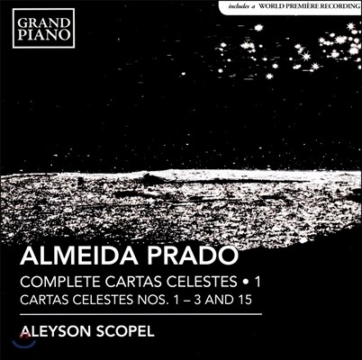 Aleyson Scopel 알메이다 프라두: 카타스 첼레스테 전곡 1집 (Almeida Prado: Complete Cartas Celestes Vol. 1) 알레이순 스코펠