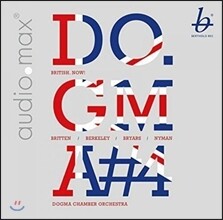 Do.gma Chamber Orchestra 브리티쉬 나우! - 브리튼 / 레녹스 버클리 / 브라이어스 / 마이클 나이먼: 20세기 영국음악 (British Now! - Britten / Lennox Berkeley / Gavin Bryars / Michael Nyman) 도.그마 체임버