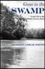 Gone to the Swamp: Raw Materials for the Good Life in the Mobile-Tensaw Delta