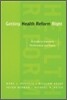 Getting Health Reform Right: A Guide to Improving Performance and Equity