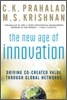 The New Age of Innovation: Driving Cocreated Value Through Global Networks
