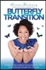 Butterfly Transition: Step-By-Step Guide to Transitioning Your Hair While Growing Through Life's Changes