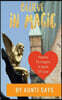Believe in Magic: Poems to Inspire a Spirit of Love