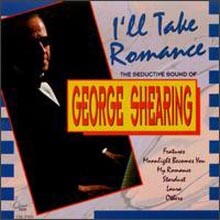 George Shearing - I'll Take Romance
