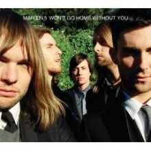 Maroon 5 - Won't Go Home Without You