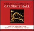 카네기 홀 개관 125주년 기념 실황 앨범 (Great Moments at Carnegie Hall - Selected Highlights From 125 Years of Performance History)