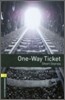 Oxford Bookworms Library 1: One-Way Ticket (with CD), 3rd Edition