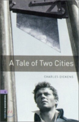 Oxford Bookworms Library: Level 4:: A Tale of Two Cities