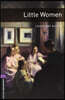 Oxford Bookworms Library 3/E 4: Little Women