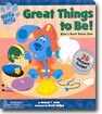 (Blue's Clues) Great Things to Be!
