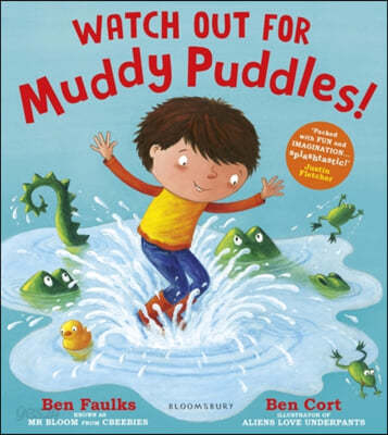 Watch Out for Muddy Puddles!