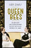 Queen Bees