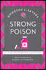 Strong Poison