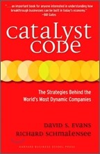Catalyst Code : The Strategies Behind the World's Most Dynamic Companies